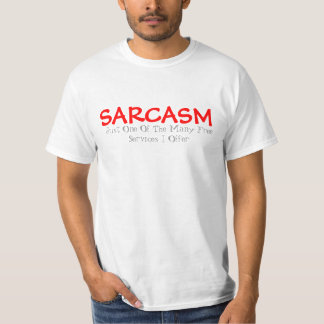 Sarcasme T-Shirt