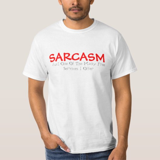 Sarcasme T-Shirt (Devant)