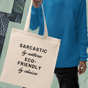 Sarcasme van nature, milieuvriendelijk uit overtui tote bag