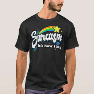 Sarcasme Zo knuffel ik T-shirt