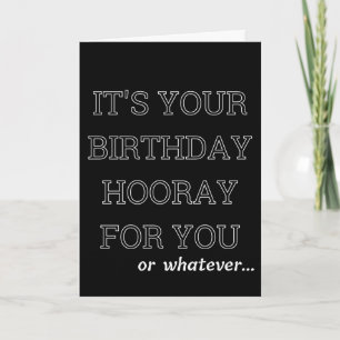 Sarcastic Birthday Greeting Kaart