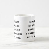 Sarcastic Comment Funny Coffee Mok (Center)