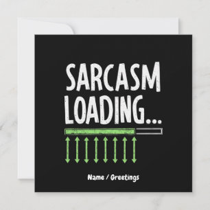 Sarcastic Commentaar Loading gelieve te wachten Fu Kaart