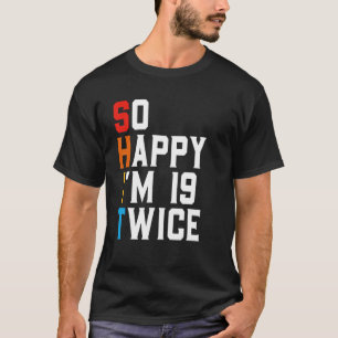 Sarcastic Funny 38 jaar oude bday Gift  T-shirt