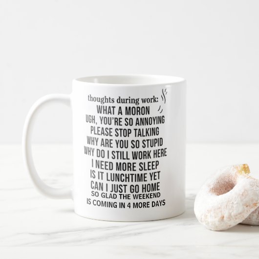 sarcastic funny coffee mug thoughts during work koffiemok (Met donut)