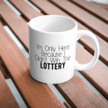 Sarcastic Funny n'a pas gagné la Mug de café de lo