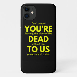 Sarcastic Goodbye , You are Dead to Us, Coworker iPhone 11 Hoesje