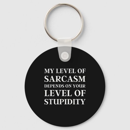 Sarcastic Humor, My Level Of Sarcasm, Funny Sarcas Sleutelhanger (Voorkant)