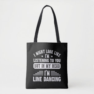 Sarcastic Line Dancing Quote voor lijndanser Draagtas