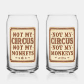 Sarcastic Not My Circus Not My Monkeys (Recto)