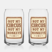 Sarcastic Not My Circus Not My Monkeys (Verso)