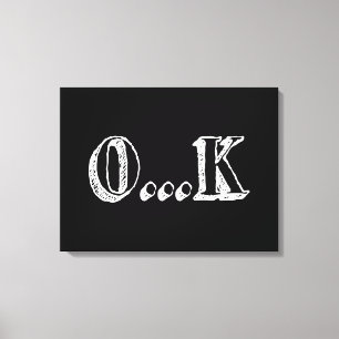 Sarcastic OK Canvas Afdruk