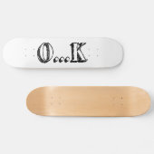 Sarcastic OK Skateboard (Horizontaal)