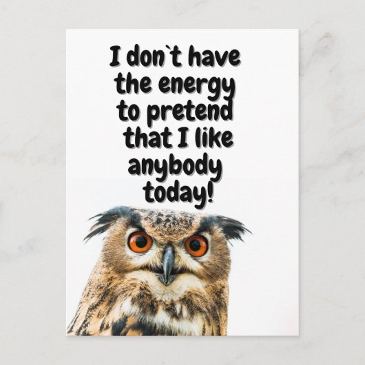 Sarcastic Owl grappig citaat Briefkaart (Voorkant)