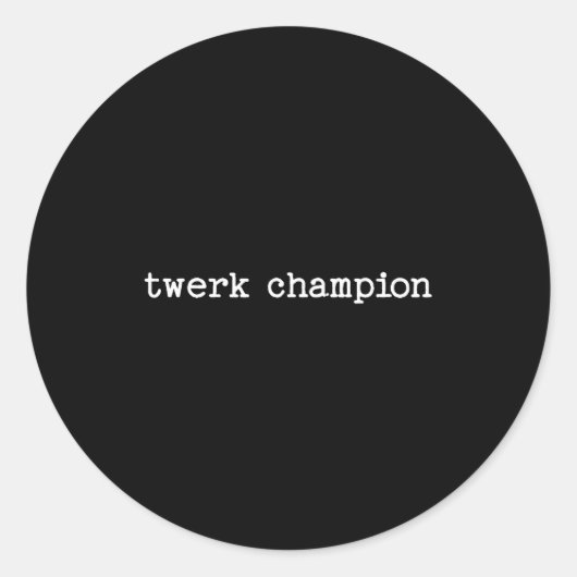 Sarcastic Quote Saying Work Office Gift Twerk Cham Ronde Sticker (Voorkant)