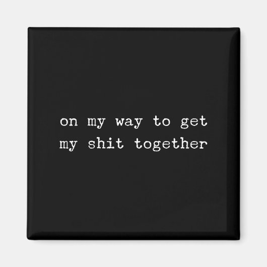 Sarcastic Quote Work Saying Snarky Gift Profanity  Magneet (Voorkant)