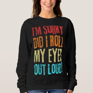 Sarcastic Retro Ai-Je Roulé Les Yeux Haut