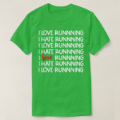 Sarcastic Runner Love Hate Runing I Love Running T-shirt (Design voorkant)