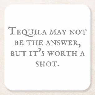 Sarcastic Tequila Quote Vierkante Kartonnen Onderzetter