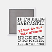 Sarcastique Offensive Funny Fridge Magnet Citation (Recto/Verso)