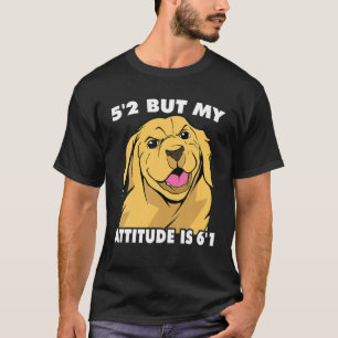 Sarcastisch - 5' 2, maar mijn houding is 6' - dier t-shirt