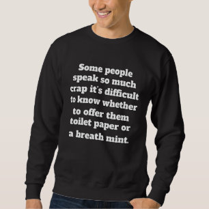 Sarcastisch Grappig Humor Ontwerp Sommige Mensen P Trui