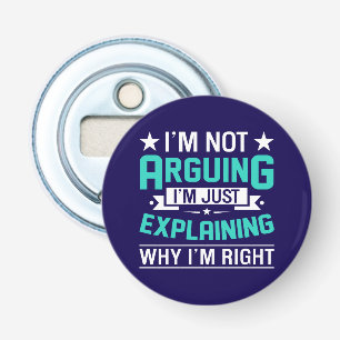 Sarcastisch Grappige Citaat Ontwerp Button Flesopener