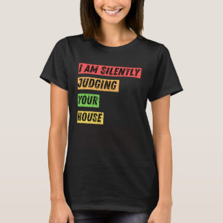 Sarcastisch, ik beoordeel stilletjes uw huiscitate t-shirt