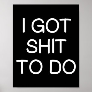 Sarcastisch Ik Moet Doen, Grappig, Grap, Familie  Poster