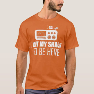 Sarcastisch Ik verliet mijn hut om hier te zijn Ha T-shirt