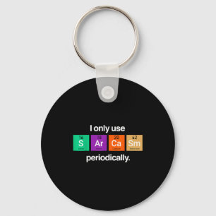 Sarcastisch periodiek systeem element vreemde wete sleutelhanger