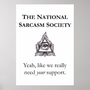 Sarcastisch Poster - National Sarcasm Society
