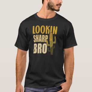 Sarcastische cactus op zoek naar scherpe bro cactu t-shirt