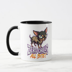Sarcastische Chihuahua Zero Chills All Bite Meme Mok