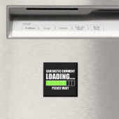 Sarcastische commentaar laden...Een ogenblik gedul Magneet (Insitu (Vaatwasser))