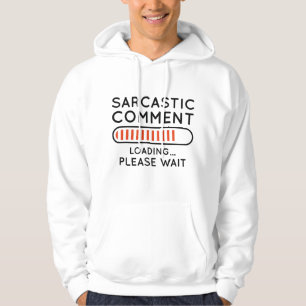 Sarcastische commentaar laden hoodie