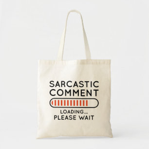 Sarcastische commentaar laden tote bag