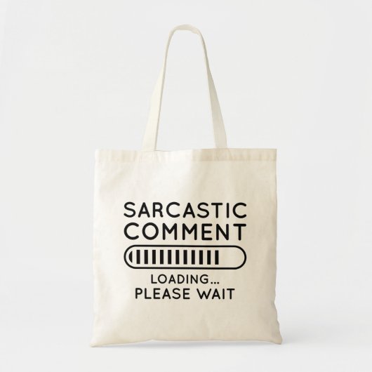 Sarcastische commentaar laden tote bag (Voorkant)