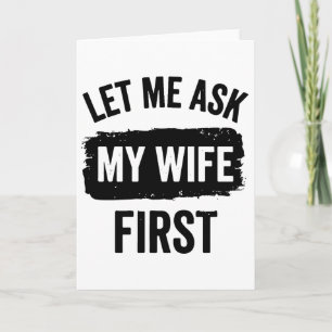 Sarcastische echtgenoot laat me mijn vrouw eerst v kaart