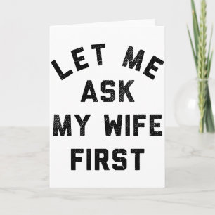 Sarcastische echtgenoot laat me mijn vrouw eerst v kaart