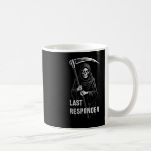 Sarcastische Eerste Laatste Responder Grim Reaper Koffiemok
