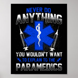 Sarcastische EMT Noodsituatie doet nooit iets Poster