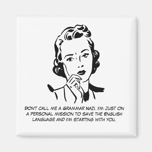 Sarcastische Grammatica Nazi Magneet (Voorkant)