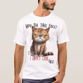 Sarcastische grappige chagrijnige kat kan me niet t-shirt (Voorkant)