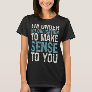 Sarcastische Humor Ik ben niet verplicht om Se te T-shirt