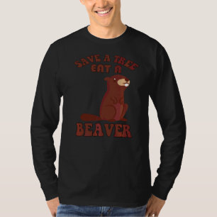 Sarcastische Humor sparen een boom die een beaver  T-shirt