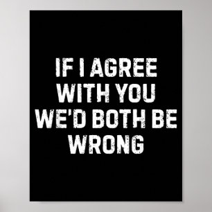 Sarcastische humorcitaten kunst voor mannen vrouwe poster