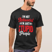 Sarcastische Introvert ik ben geen antisociaal Im  T-shirt (Voorkant)