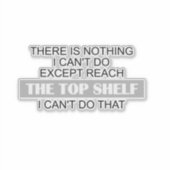 Sarcastische korte mensen bereiken de top van de s sticker (Voorkant)