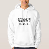 Sarcastische opmerking hoodie (Voorkant)